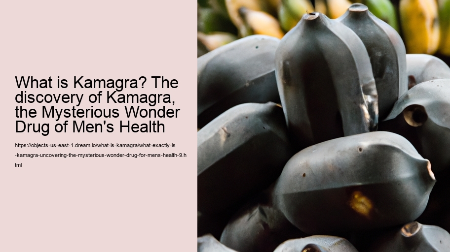 What exactly is Kamagra? Uncovering the Mysterious Wonder Drug for Men's Health!